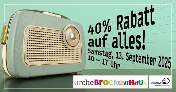 Samstag 13.9.2025, im Arche Brockenhaus 40 Prozent Rabatt auf alles! Möbel, Vintageartikel, Kleider, Spielsachen und vieles mehr